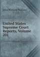 United States Supreme Court Reports, Volume 201, John William Wallace 
