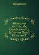 Whetstones for Wits: Or, Double Acrostics, by Various Hands, Ed. by 'crack'., Whetstones 