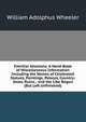 Familiar Allusions: A Hand-Book of Miscellaneous Information Including the Names of Celebrated Statues, Paintings, Palaces, Country-Seats, Ruins, . and the Like Begun (But Left Unfinished), William Adolphus Wheeler 