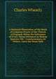 A Rational Illustration of the Book of Common Prayer of the Church of England: Being the Substance of Every Thing Liturgical in Bishop Sparrow, Mr. . Commentators, Or Others, Upon the Same Subj, Charles Wheatly 