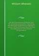 On the Free Motion of Points, and On Universal Gravitation: Including the Principal Propositions of Books I. and Iii. of the Principia; the First Part of a New Edition of a Treatise On Dynamics, William Whewell 