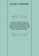 A Practical Treatise On the Law of Slavery: Being a Compilation of All the Decisions Made On That Subject, in the Several Courts of the United States, . to the Statutes & Other Authorities, Systema, Jacob D. Wheeler 