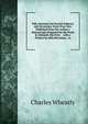 Fifty Sermons On Several Subjects and Occasions: Forty Four Now Published from the Author's Manuscripts Prepared for the Press by Himself; the First . . with a Preface by John Berriman, . in, Charles Wheatly 