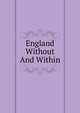 England Without And Within, 
