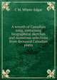 A wreath of Canadian song, containing biographical sketches and numerous selections from deceased Canadian poets, C M. Whyte-Edgar 