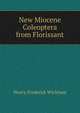 New Miocene Coleoptera from Florissant, Henry Frederick Wickham 