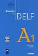 Reussir le DELF A1 (+ Audio CD), Bruno Girardeau, Nelly Mous 