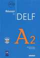 Reussir le Delf A2 (+ Audio CD), Marjolaine Dupuy, Maud Launay 