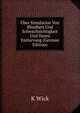 Uber Simulation Von Blindheit Und Schwachsichtigkeit Und Deren Entlarvung (German Edition), K Wick 