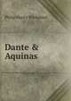 Dante & Aquinas, Philip Henry Wicksteed 