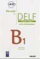 Reussir Le DELF Scolaire Et Junior B1. Guide Pedagogique, Sylvie Lepage 