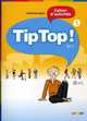 Tip top! Cahier d'activités: Niveau A1.1, Adam, Catherine 