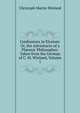 Confessions in Elysium: Or, the Adventures of a Platonic Philosopher; Taken from the German of C. M. Wieland, Volume 1, Christoph Martin Wieland 