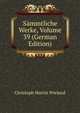 Sammtliche Werke, Volume 39 (German Edition), Christoph Martin Wieland 