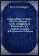 Delagardiska Archivet, Eller Handlingar Ur Grefl. Delagardiska Bibliotheket Pa Loberod, Volumes 13-14 (Swedish Edition), Peter Wieselgren 