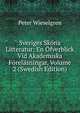 Sveriges Skona Litteratur: En Ofverblick Vid Akademiska Forelasningar, Volume 2 (Swedish Edition), Peter Wieselgren 