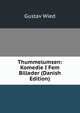 Thummelumsen: Komedie I Fem Billeder (Danish Edition), Gustav Wied 