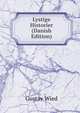 Lystige Historier (Danish Edition), Gustav Wied 