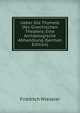 Ueber Die Thymele Des Griechischen Theaters: Eine Archaologische Abhandlung (German Edition), Friedrich Wieseler 