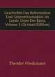 Geschichte Der Reformation Und Gegenreformation Im Lande Unter Der Enns, Volume 1 (German Edition), Theodor Wiedemann 