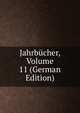 Jahrbucher, Volume 11 (German Edition), 