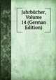 Jahrbucher, Volume 14 (German Edition), 