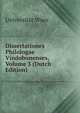 Dissertationes Philologae Vindobonenses, Volume 3 (Dutch Edition), Universit?t Wien 