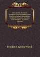 Industrielle Zustande Sachsens: Das Gesammtgebiet Des Sachsischen Manufaktur-Und Fabrikwesens, Handels Und Verkehrs. . (German Edition), Friedrich Georg Wieck 