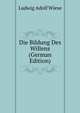 Die Bildung Des Willens (German Edition), Ludwig Adolf Wiese 