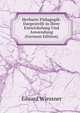 Herbarts Padagogik: Dargestellt in Ihrer Entwickelung Und Anwendung (German Edition), Eduard Wiessner 