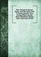Hal's Travels In Europe, Egypt, And The Holy Land: A Twelve Months' Tour During Which He Saw Many Wonderful Things And A Vast Deal Of Fun, 