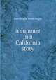 A summer in a California story, Kate Douglas Smith Wiggin 