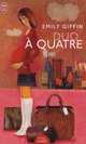 Duo a quatre ***, Giffin, Emily 