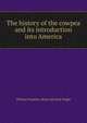 The history of the cowpea and its introduction into America, William Franklin. [from old catal Wight 