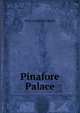 Pinafore Palace, Nora Archibald Smith 