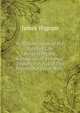 An Examination of the Rules of Law Respecting the Admission of Extrinsic Evidence in Aid of the Interpretation of Wills, James Wigram 