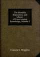 The Monthly Repository, and Library of Entertaining Knowledge, Volume 1, Francis S. Wiggins 