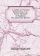 A Letter to Visount Palmerston, L.G., Prime Minister of England, On American Slavery., Henry Wikoff 