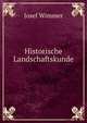 Historische Landschaftskunde, Josef Wimmer 