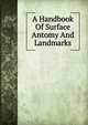 A Handbook Of Surface Antomy And Landmarks, 
