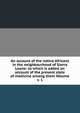 An account of the native Africans in the neighbourhood of Sierra Leone: to which is added an account of the present state of medicine among them Volume v. 1, 