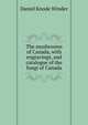 The mushrooms of Canada, with engravings, and catalogue of the fungi of Canada, Daniel Knode Winder 