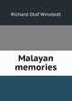 Malayan memories, Richard Olof Winstedt 