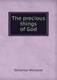 The precious things of God, Octavius Winslow 