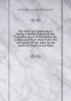 The story of a great court; being a sketch history of the Supreme court of Wisconsin, its judges and their times from the admission of the state to the death of Chief Justice Ryan, John Bradley Winslow 