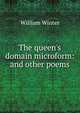 The queen's domain microform: and other poems, Winter, William 