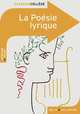 La Poesie lyrique, Apollinaire; Aragon; Baudelaire; Verlain 