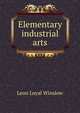 Elementary industrial arts, Leon Loyal Winslow 