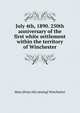 July 4th, 1890. 250th anniversary of the first white settlement within the territory of Winchester, Mass [from old catalog] Winchester 