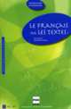 Le francais par les textes. Volume 1, Marie Barthe 
